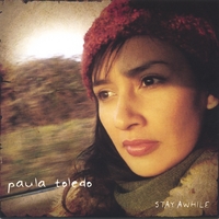 Paula Toledo : Stay Awhile