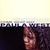 PAULA WEST: Come What may