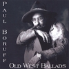 PAUL BORUFF: Old West Ballads