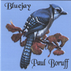 PAUL BORUFF: Bluejay