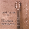 PAUL BRION AND THE RAUCOUS BROTHERS: Travels With Carlo