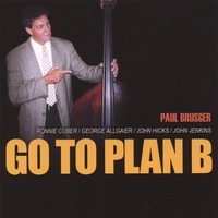 Paul Brusger : GO TO PLAN B
