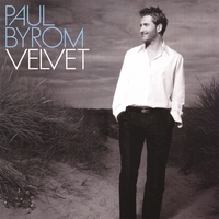 Paul Byrom : Velvet