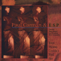Paul Carman & ESP : Even Picasso Couldn't Find Her (2000)