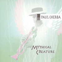 Paul Cherba : Mythical Creature