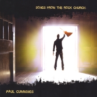 Paul Cummings : Songs From The Rock Church