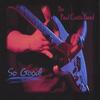 THE PAUL CURTIS BAND: So Good!