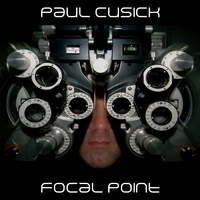 Paul Cusick : Focal Point