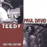 Paul David & Teedy : Just You, Just Me
