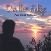 PAUL DAVID WILLIAMS: On The Edge