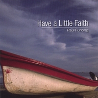 PAUL FURLONG: Have a little faith