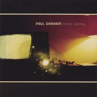 Paul Graham : Hotel Galaxy