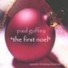 PAUL GUFFEY: The First Noel