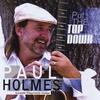 PAUL HOLMES: Put The Top Down