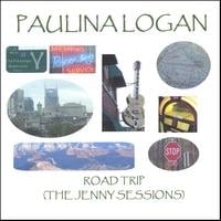 PAULINA LOGAN: Road Trip (The Jenny Sessions)