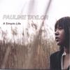 PAULINE TAYLOR: A Simple Life
