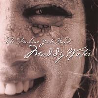 PAULINE YORK BAND: Muddy Water