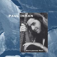 PAUL INMAN: Rattlesnake Heat