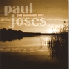 PAUL JOSES: Gold In A Muddy River
