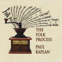 Paul Kaplan : The Folk Process