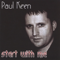Paul Keen : Start With Me