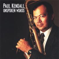 Paul Kendall : Unspoken Words