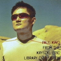 Paul Kwo : From the Krystal Epic Library Collection