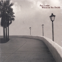 Paul Lemire : Wherever You Decide