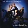 PAUL LINDSLEY: Love Tries and Goodbyes