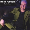 PAUL L MARTIN: Bein' Green