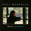 PAUL MARSHALL: Weed And Water