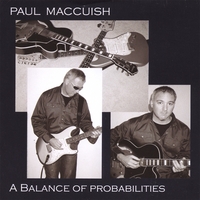 Paul MacCuish : A Balance of Probabilities