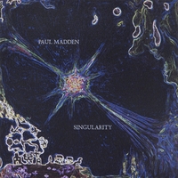 Paul Madden : Singularity