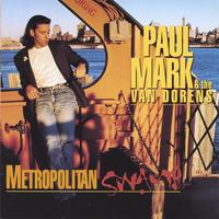 Paul Mark & the Van Dorens : Metropolitan Swamp