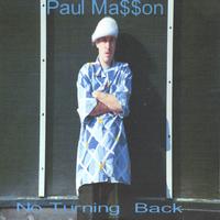 Paul Ma$$on : No Turning Back