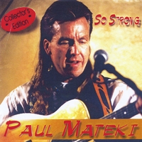 Paul Mateki : So Strong