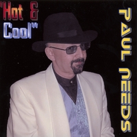 PAUL NEEDS: Hot & Cool