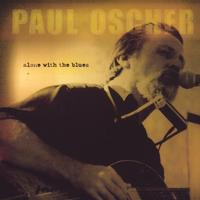 PAUL OSCHER: Alone with the Blues