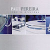 PAUL PEREIRA: Time is Precious