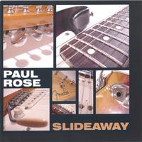 PAUL ROSE: Slideaway