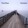 PAUL ROSE: Promises
