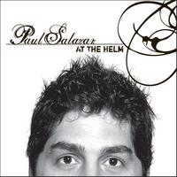 Paul Salazar : At The Helm