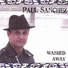 PAUL SANCHEZ: Washed Away