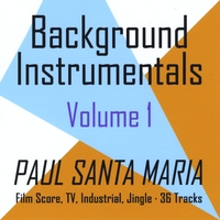 PAUL SANTA MARIA: Background Instrumentals Volume 1