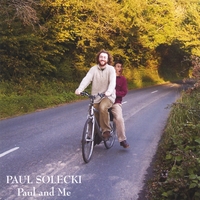 PAUL SOLECKI: Paul and Me