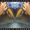PAUL STRAYFER: Smoke & Mirrors