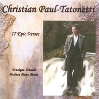 Christian Tatonetti : Modern Piano Solos '17 Epic Verses' Musique Actuelle Avant-Garde