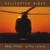 PAUL TEGEL: Helicopter Rides/ With The Rotors