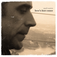 Paul Warren : Love's Lost Cause