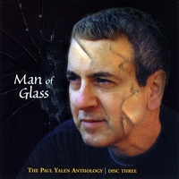 Paul Yalen : Man of Glass